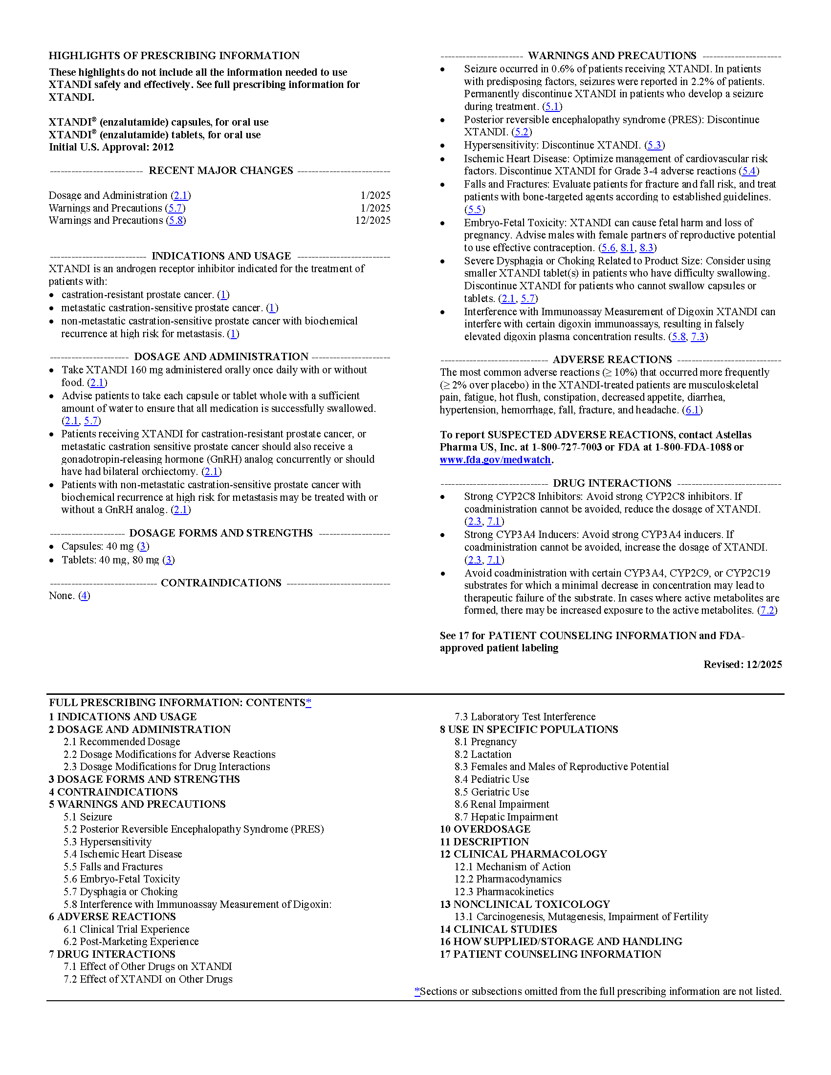 XTANDI Full Prescribing Information. Xtandi (enzalutamide) Risk info.